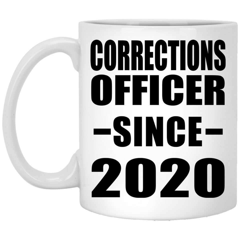 Corrections Officer Since 2020 - 11oz Coffee Mug