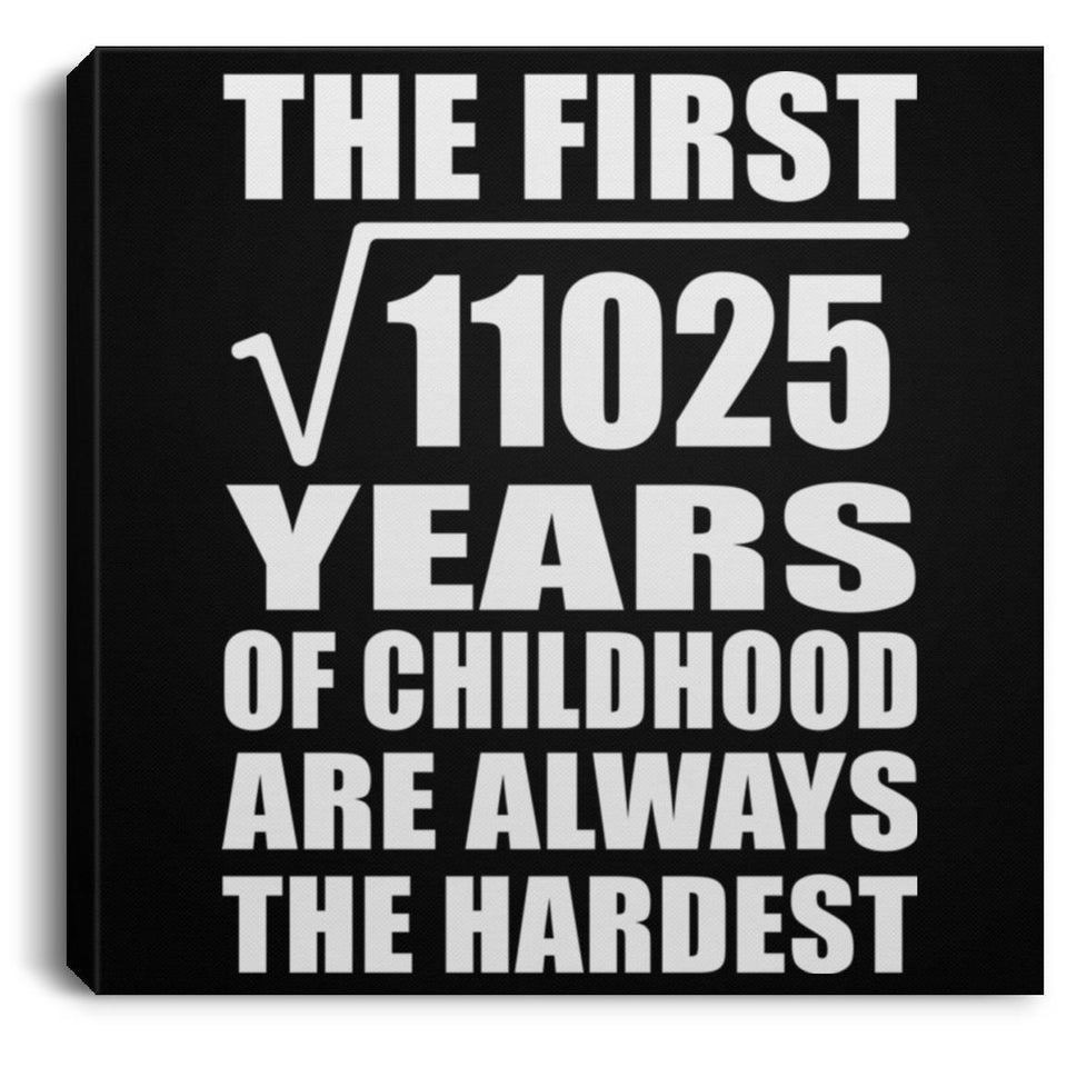 105th Birthday Square Root of 11025 Years of Childhood - Canvas Square