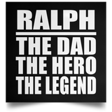 Ralph The Dad The Hero The Legend - Poster Square