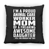 Proud Animal Care Worker Mom Of Awesome Daughter - Throw Pillow Black