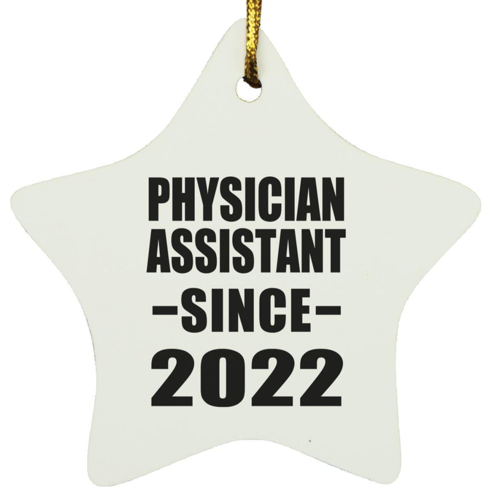 Physician Assistant Since 2022 - Star Ornament