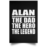 Alan The Dad The Hero The Legend - Poster Portrait