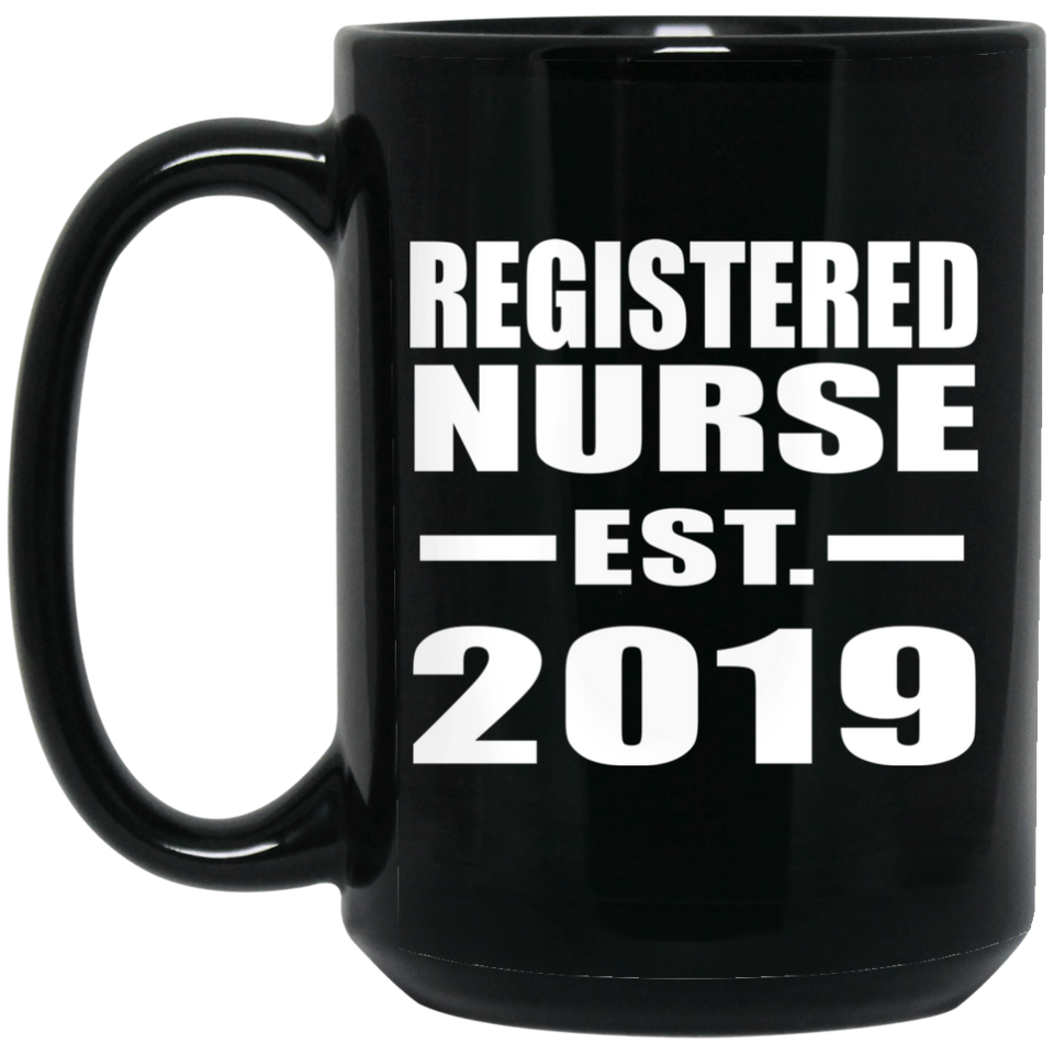 Registered Nurse Established EST. 2019 - 15oz Coffee Mug Black
