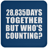 79th Anniversary 28,835 Days Together But Who's Counting - Drink Coaster