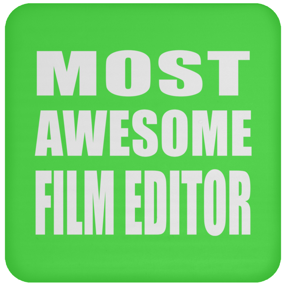Most Awesome Film Editor - Drink Coaster