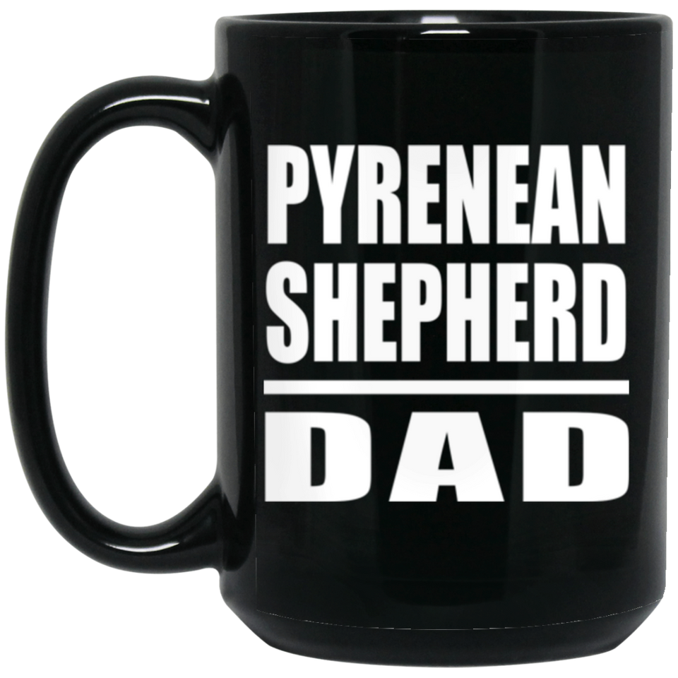 Pyrenean Shepherd Dad - 15oz Coffee Mug Black