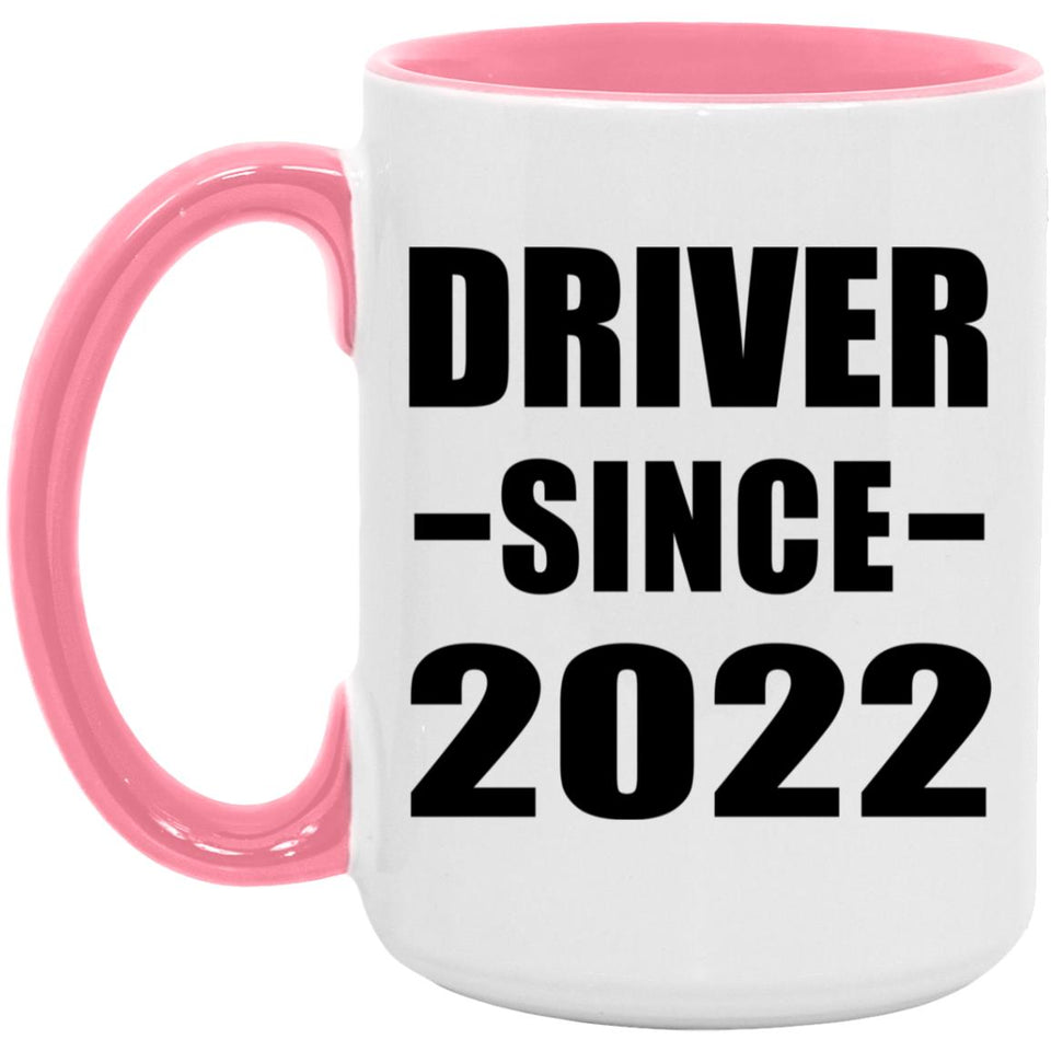 Driver Since 2022 - 15oz Accent Mug Pink