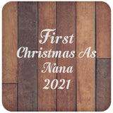First Christmas As Nana 2021 - Drink Coaster E