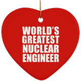 World's Greatest Nuclear Engineer - Heart Ornament