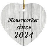 Houseworker Since 2024 - Heart Ornament F