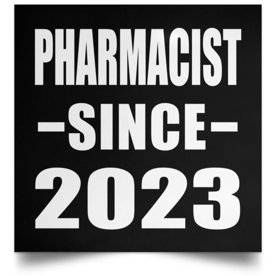 Pharmacist Since 2023 - Poster Square