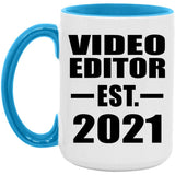 Video Editor Established EST. 2021 - 15oz Accent Mug Blue