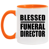 Blessed Funeral Director - 11oz Accent Mug Orange