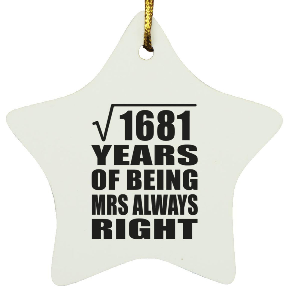 41st Anniversary Square Root of 1681 Years Mrs Always Right - Star Ornament