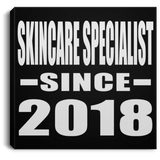 Skincare Specialist Since 2018 - Canvas Square