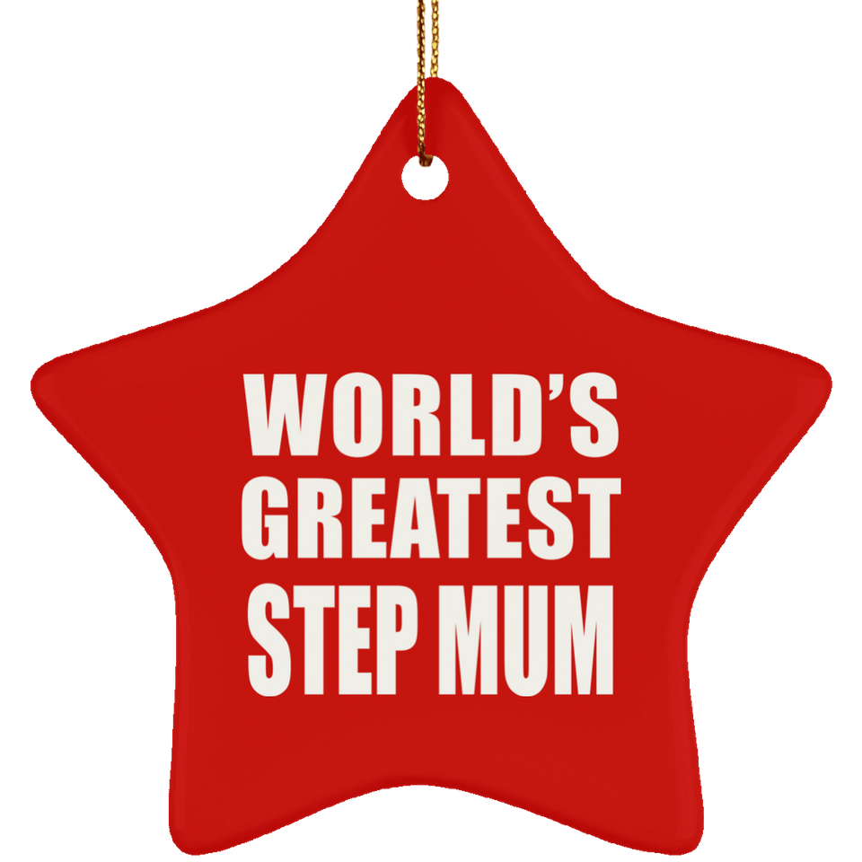 World's Greatest Step Mum - Star Ornament