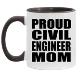 Proud Civil Engineer Mom - 11oz Accent Mug Black