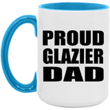 Proud Glazier Dad - 15oz Accent Mug Blue