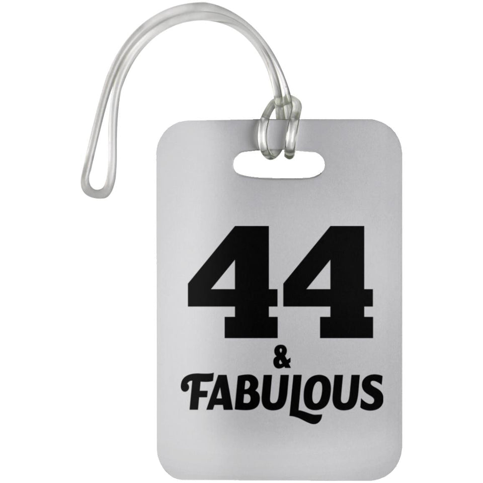 44th Birthday 44 & Fabulous - Luggage Bag Tag