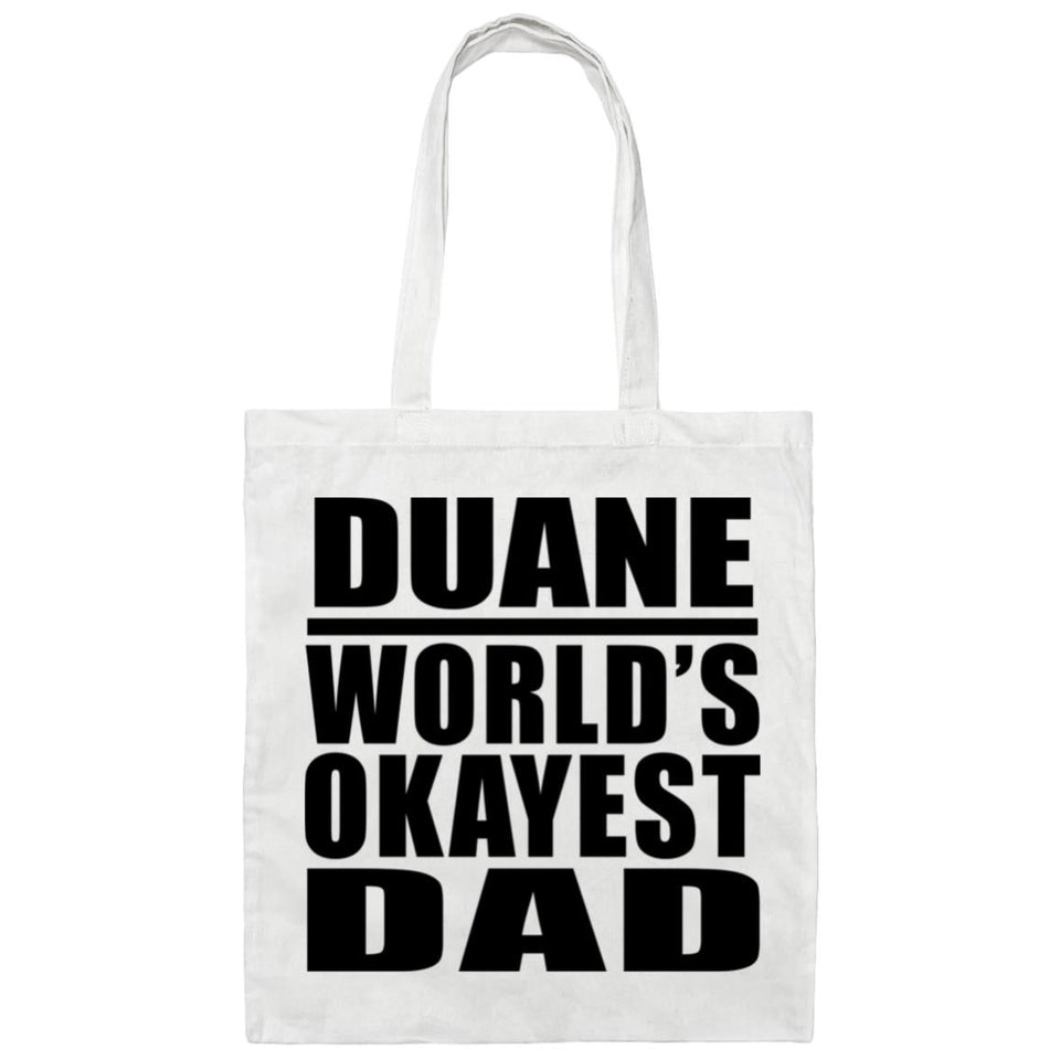 Duane World's Okayest Dad - Tote Bag White