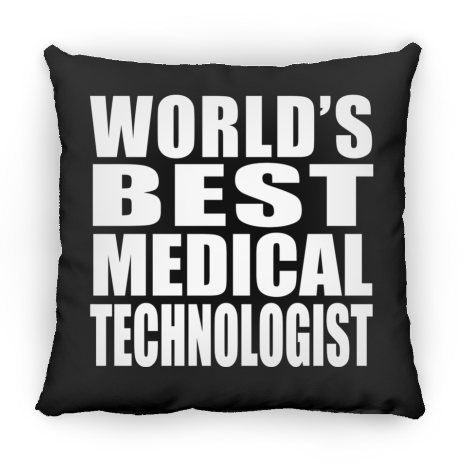 World's Best Medical Technologist - Throw Pillow Black