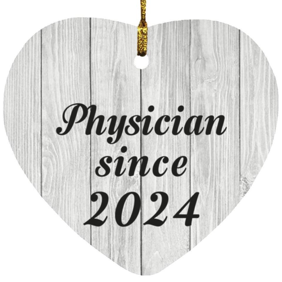 Physician Since 2024 - Heart Ornament F