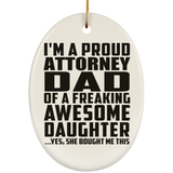 Proud Attorney Dad Of Awesome Daughter - Oval Ornament