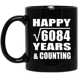 Happy 78th Anniversary Square Root of 6084 Years & Counting - 11oz Coffee Mug Black