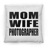 Mom Wife Photographer - Throw Pillow