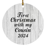 First Christmas With My Cousin 2024 - Circle Ornament F