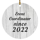 Event Coordinator Since 2022 - Circle Ornament F