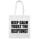 Keep Calm and Trust The Receptionist - Tote Bag White