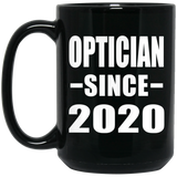 Optician Since 2020 - 15oz Coffee Mug Black