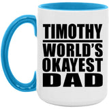 Timothy World's Okayest Dad - 15oz Accent Mug Blue
