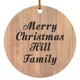 Merry Christmas Hill Family - Circle Ornament C