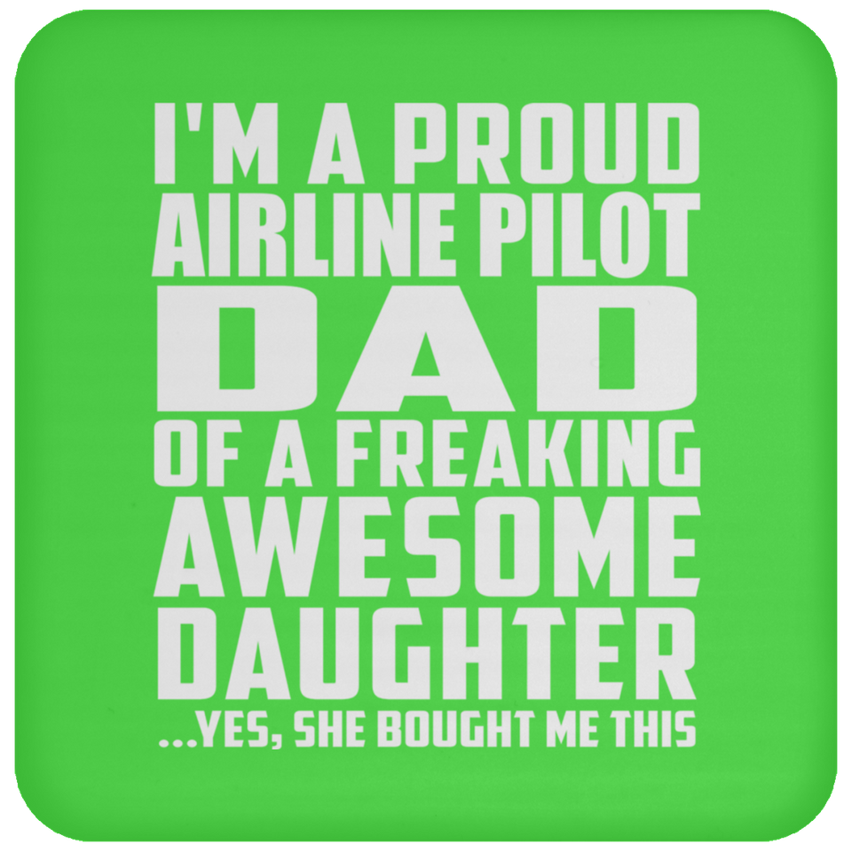 Proud Airline Pilot Dad Of Awesome Daughter - Drink Coaster