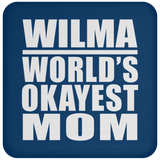 Wilma World's Okayest Mom - Drink Coaster