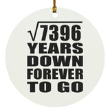 86th Anniversary Square Root of 7396 Years Down Forever To Go - Circle Ornament