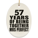 57th Anniversary 57 Years Of Being Mrs Perfect - Oval Ornament