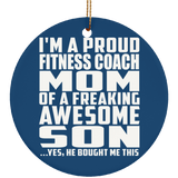 Proud Fitness Coach Mom Of Awesome Son - Circle Ornament