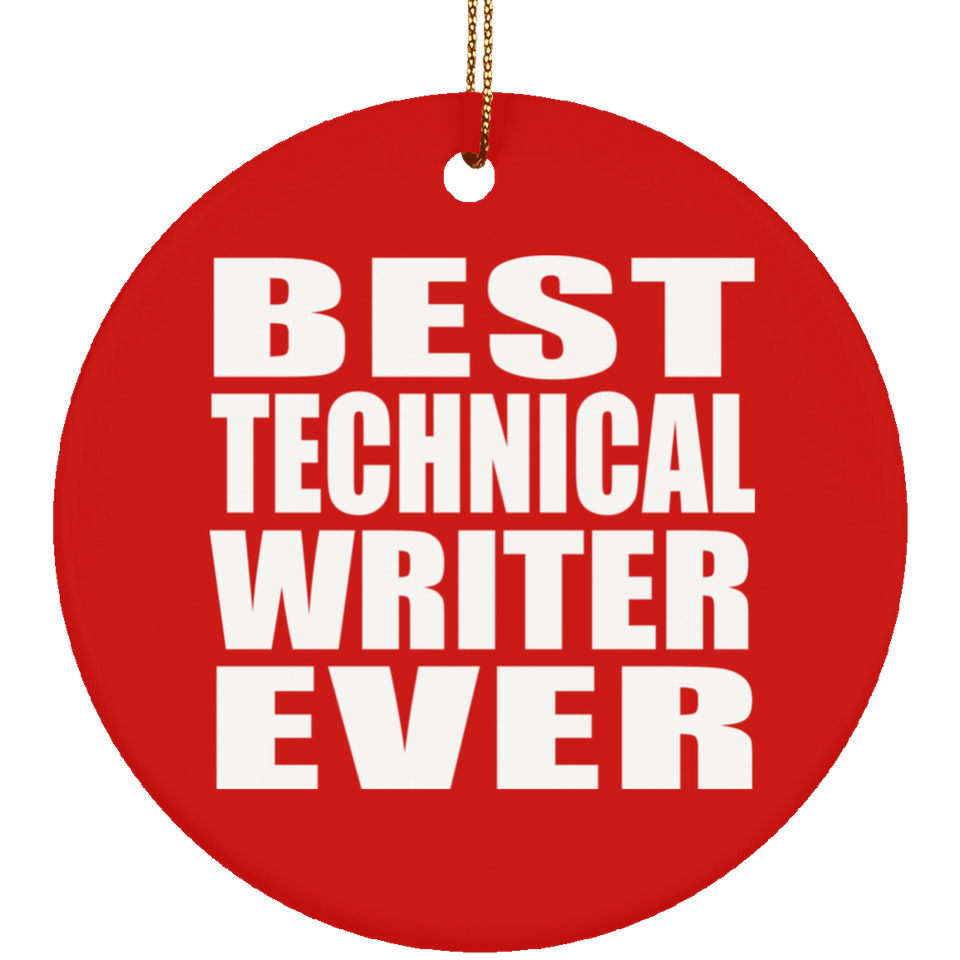 Best Technical Writer Ever - Circle Ornament