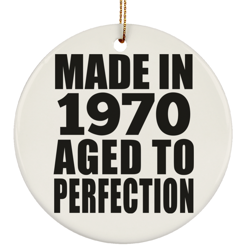 54th Birthday Made In 1970 Aged to Perfection - Circle Ornament