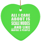 All I Care About Is Scale Modes - Heart Ornament