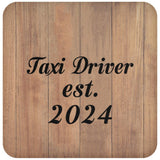 Taxi Driver Established Est. 2024 - Drink Coaster C