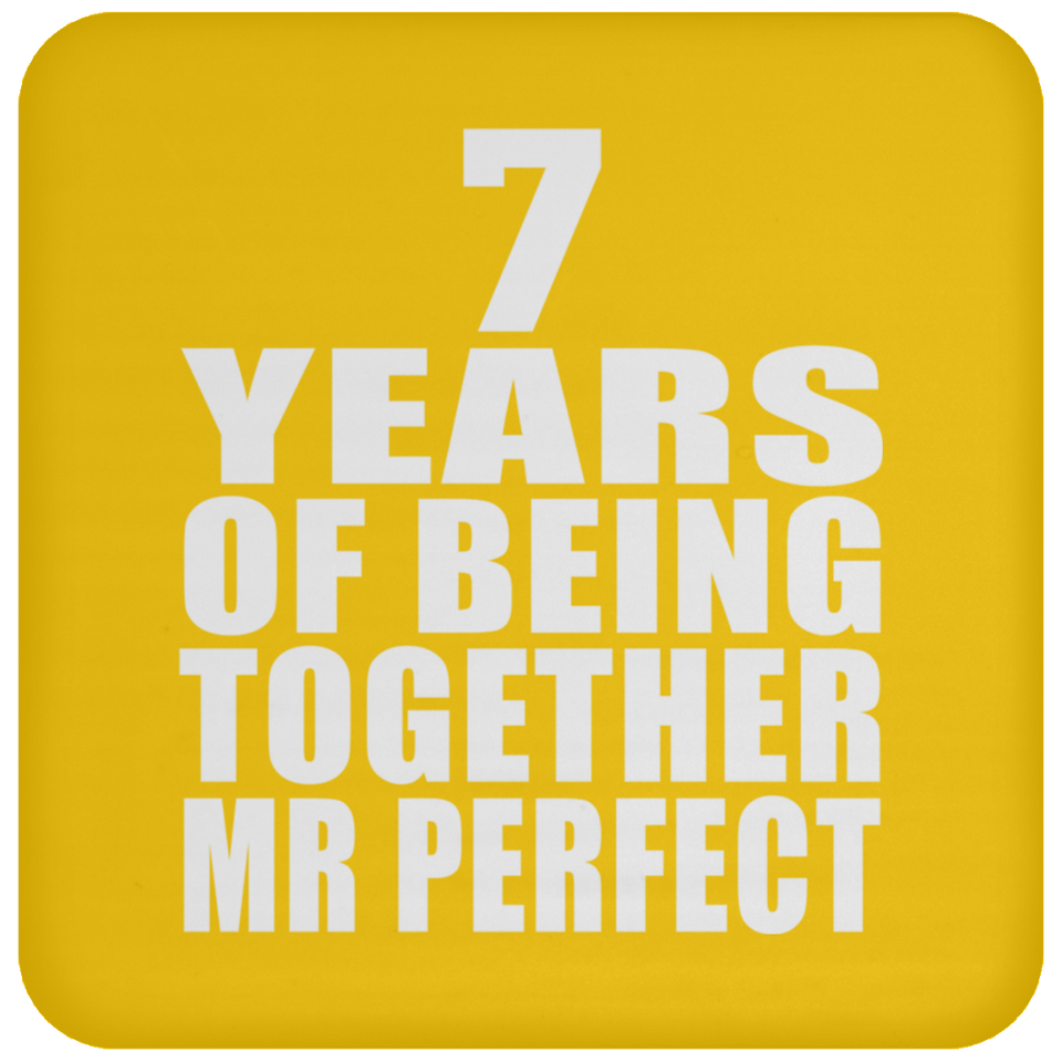 7th Anniversary 7 Years Of Being Mr Perfect - Drink Coaster