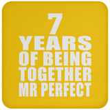 7th Anniversary 7 Years Of Being Mr Perfect - Drink Coaster