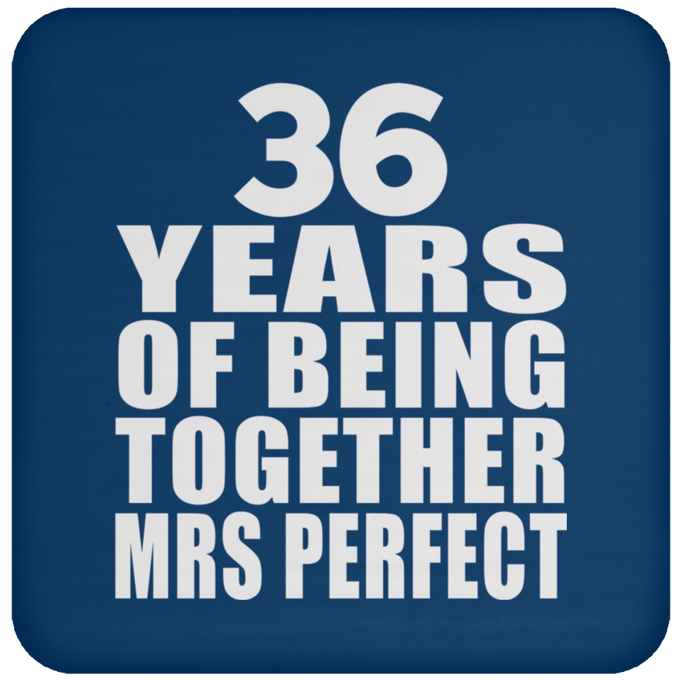 36th Anniversary 36 Years Of Being Mrs Perfect - Drink Coaster