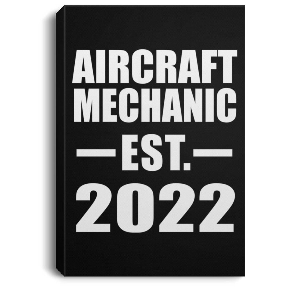Aircraft Mechanic Established EST. 2022 - Canvas Portrait