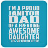 Proud Janitor Dad Of Awesome Daughter - Drink Coaster