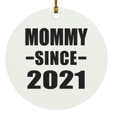 Mommy Since 2021 - Circle Ornament